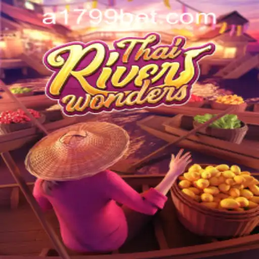 Exploring the World of ThaiRiverWonders: A Journey into Exciting Gameplay